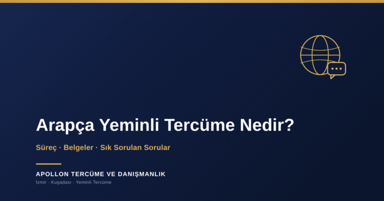 Arapça Yeminli Tercüme Nedir? Süreç, Belgeler ve Sık Sorulan Sorular kapak görseli
