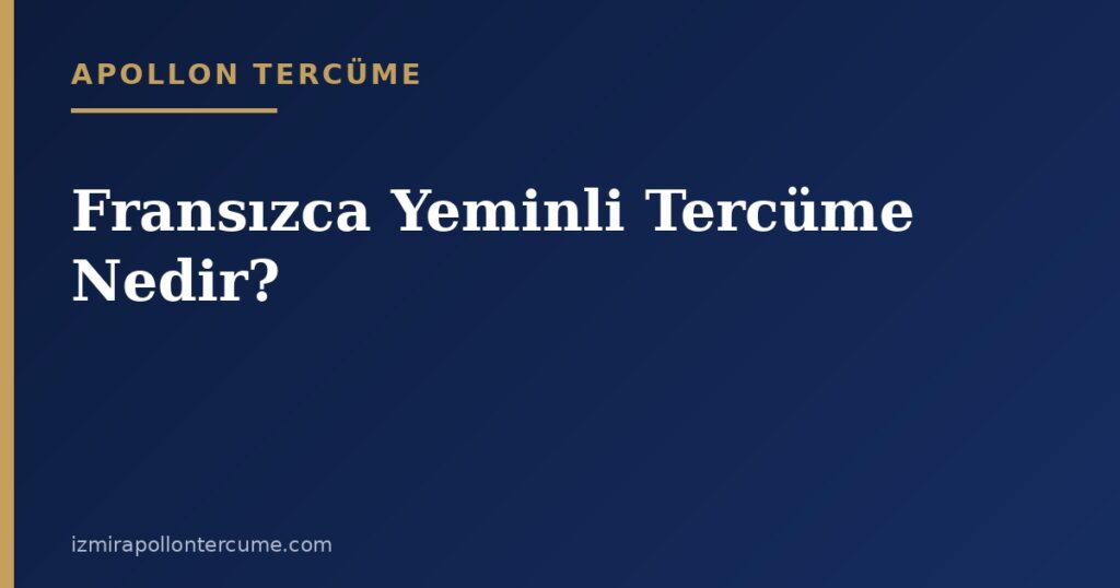 Fransızca yeminli tercüme kapak görseli - Apollon Tercüme